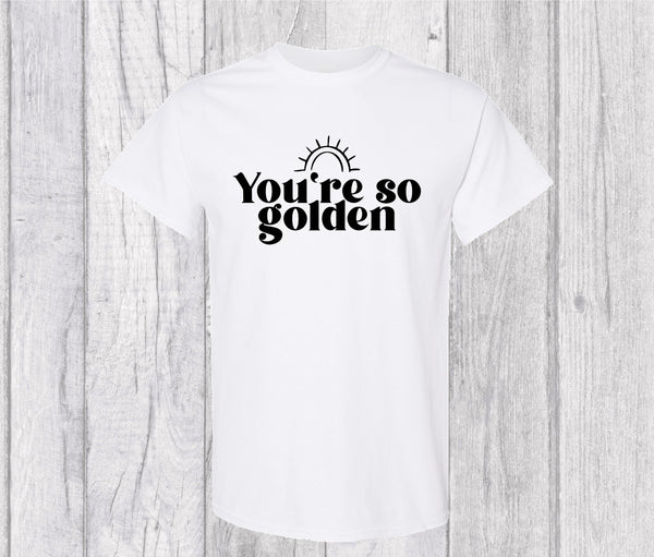 You’re So Golden T-shirt -  Harry Styles Inspired Graphic T-shirt