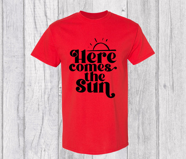 Here Comes The Sun T-shirt -  Here Comes The Sun Graphic T-shirt